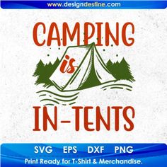 a sign that says camping is in - tents with a tent and trees on it