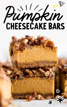 pumpkin cheesecake bars stacked on top of each other with text overlay that reads, pumpkin cheesecake bars