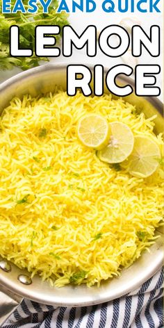 lemon rice in a skillet with limes on the side and text overlay that reads easy and quick lemon rice