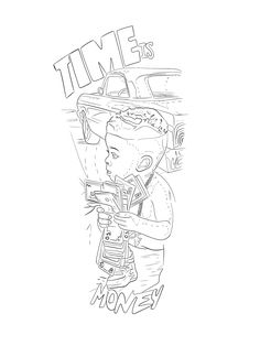 a black and white drawing of a boy with money in his hand that says time is money