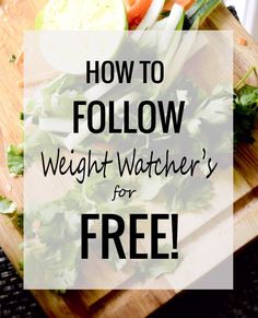 how to follow weight watcher's for free! 1200 Calorie Diet Meal Plans, Counting Carbs, Weight Watchers Diet, Weight Watchers Meals, Diet Tips, Healthy Tips