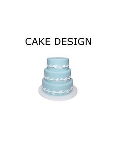 a blue cake sitting on top of a white plate with the words cake design above it