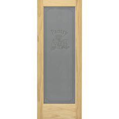 a wooden door with the word pantry painted on it's side panel and glass