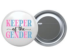 Keeper Of The Gender Button, Baby Reveal Pin 2.25" Gender Reveal Pinback Button, Keeper Of The Gender Tee Shirt Button, Baby Gender Reveal Button Keeper Of The Gender, Baby Shower Party Supplies, Baby Gender Reveal, Baby Reveal, Baby Gender, Buy Handmade