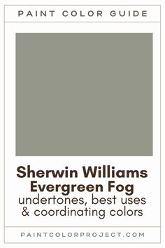 the sheryln williams evergreen fog color guide for interior and exterior paint colors, including gray