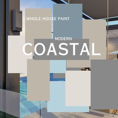 an advertisement for a house paint company with the words'modern coastal'in white and blue