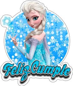 an image of a frozen princess with the words hello cumple in front of her