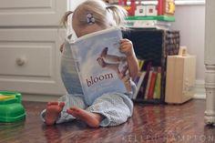 Always a good idea to start reading early! Kelle Hampton, Bloom Book, Baby Reading, Storybook Cottage, Start Reading, The Small Things, Pose For The Camera, Children's Literature