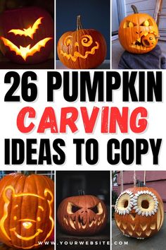 pumpkin carving ideas to copy with the words, 26 pumpkin carving ideas to copy on it