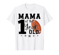 a white t - shirt that says mama of the year and an orange football on it