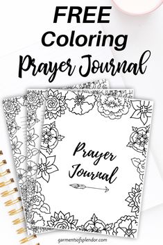 the free coloring page for prayer journal with flowers on it and a cup of coffee