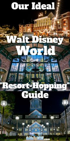 the walt world resort at night with text overlay that reads our ideal walt world resort