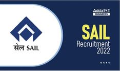 SAIL Recruitment 2022 adda 247 Job Page, Graduation Diploma, Its Official, Interview Skills, Engineering Jobs, Fire Service, Government Jobs, Important Dates