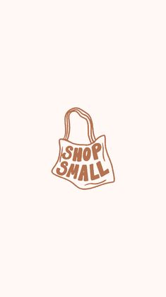 a brown bag with the words shop small on it