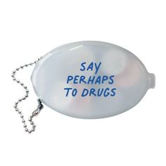 "say perhaps to _ _ _ _ _" DETAILS // * Size: 3 x 2 * Material: transparent vinyl * Feature: silver ball chain * Printing: UV printed * Ink: blue Coin Pouch Keychain, Unique Sayings, Rich Aunt, Cool Keychains, Cool Gift Ideas, Swift Concert, Unique Wallets, Take My Money, Cute Little Things