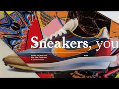 a pair of sneakers with the words sneakers, you on them in front of colorful images