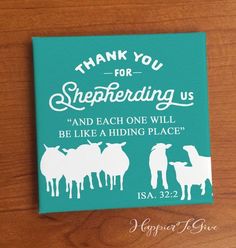 a thank you card for shepherding us and each one will be like a hiding place