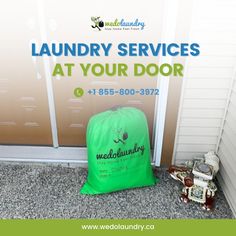 a green bag sitting in front of a door with the words laundry services at your door