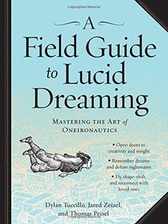 the cover of a field guide to lucd dreaming, featuring an image of a woman floating