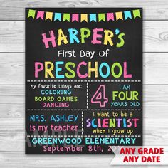 the first day of school chalkboard poster is displayed on a white wooden background with text