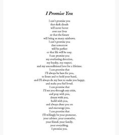 a poem written in black and white with the words i can't promise you will never