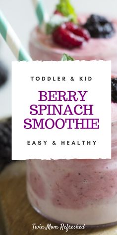 toddler and kid berry spinach smoothie with text overlay that reads toddler & kid berry spinach smoothie