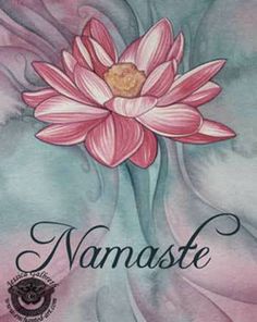 a pink flower with the words namaste on it