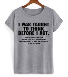 Quote Shirts Fashion, Sarcastic Clothing, Funny T Shirt Sayings, Funny Shirt Sayings, Funny Tee Shirts, Sarcastic Shirts, Funny Outfits, Skateboarder, Baby T Shirts