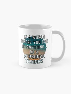 Perfect motivational and inspirational saying for your favorite personal trainer. Technical Writer, Physician Assistant, You Can Be Anything, Medical Assistant, Financial Advisors, In A World, Personal Trainer, Super Powers, Firefighter