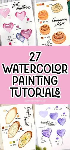 watercolor paintings with the words, 27 watercolor painting lessons for beginners to use