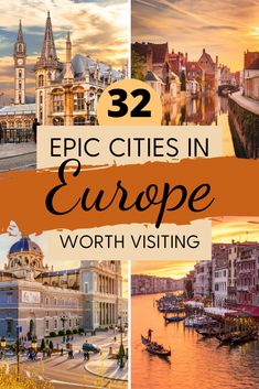 europe with the title 32 epic cities in europe worth visiting