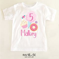 a white t - shirt with a cupcake and donut on it that says, 5 malleryy