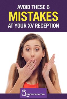 a woman covering her mouth with both hands and the words avoid these 6 mistakes at your x - v reception