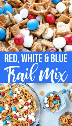 red, white and blue trail mix with text overlay