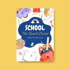 school the smart choice book on a yellow background with scissors, pencils and other items