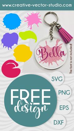 a key chain with the word, free design on it and an image of paint splat