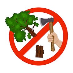 woodland,deforestation,forestry,environment,graphic,white background,protect,forbidden,axe,cartoon,prohibition,caution,hand,conservation,silhouette,stump,icon,design,cut,no,illustration,red,tree,ax,amazon,protection,circle,holding,stop,flat,warning,forbid,symbol,isolated,forest,nature,felling,ban,forbidding,sign,firewood,logging,prohibited,concept,pictogram,safe,safety,danger,vector,planet Stop Deforestation Poster, Safe Environment Drawing, Deforestation Images, Conservation Of Forest, Deforestation Illustration, Poster About Nature, Deforestation Art, Deforestation Drawing, What Is Deforestation