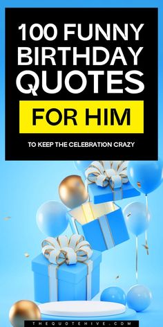 100 Best Funny Birthday Quotes for Him