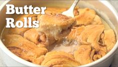 butter rolls in a white bowl with a spoon sticking out of the top and text overlay that reads butter rolls