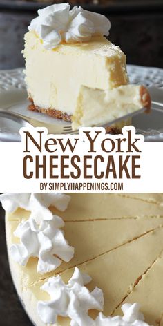 a cheesecake with whipped cream on top and the words new york cheesecake above it