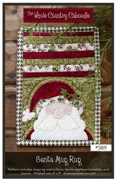 Santa Mug Rug Pattern by Whole Country Caboodle Mug Rug Pattern, Applique Template, Applique Books, Santa Applique, Mug Rug Tutorial, Quilting Books, Santa Mug, Mug Rug Patterns, Snowman Mugs