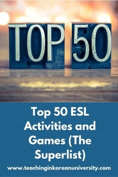 top 50 esl activities and games the superlist