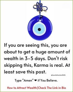 a blue evil eye hanging from a chain with the caption if you are seeing this, you are about to get a huge amount of wealth in 35 - days don't