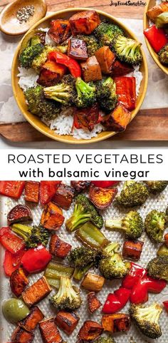 roasted vegetables with balsamic vinegar are the perfect side dish