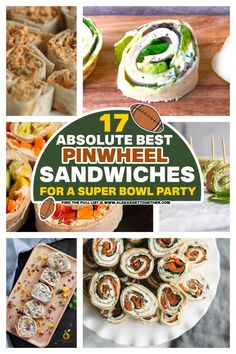 the best pinwheel sandwiches for a super bowl party