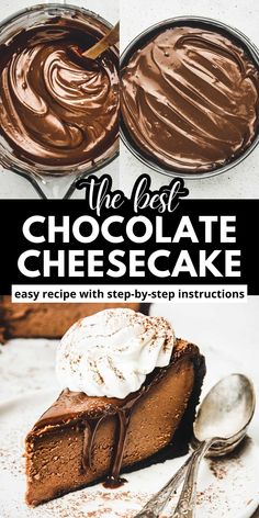 the best chocolate cheesecake recipe with step - by - step instructions on how to make it