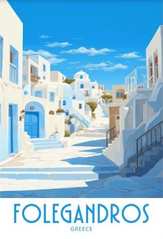 an image of a street scene with buildings and stairs in the foreground that reads folegandroos greece