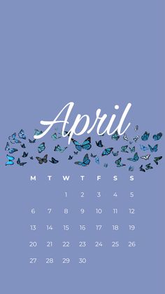 a calendar with butterflies flying around it and the word april written in white on a blue background