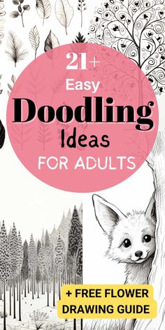 an adult coloring book with the title, 21 easy doodling ideas for adults and free flower drawing guide