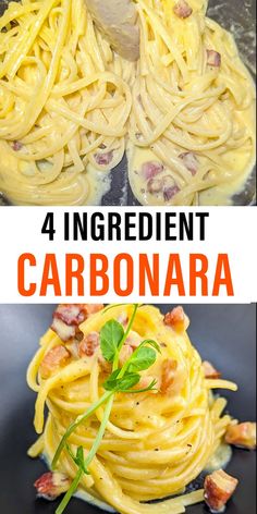 four different types of pasta with the words, 4 ingredients carbonara and bacon on top